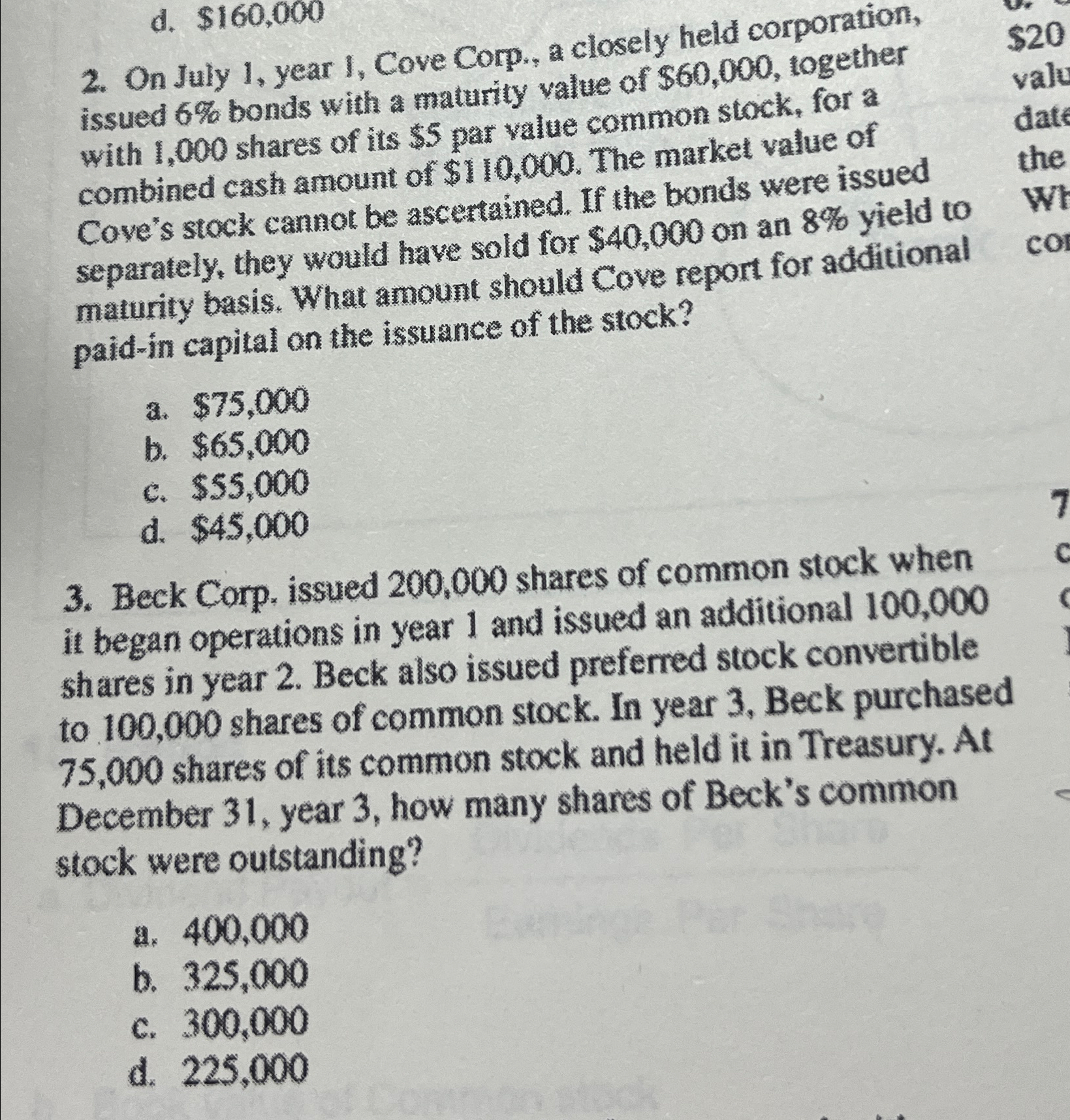  d. $160,000 2. On July 1, year 1, Cove Corp., a