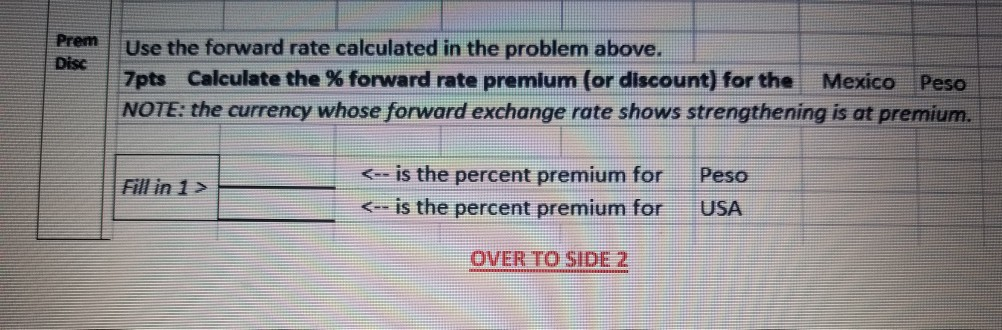  please show work on paper Prem Use the forward rate calculated