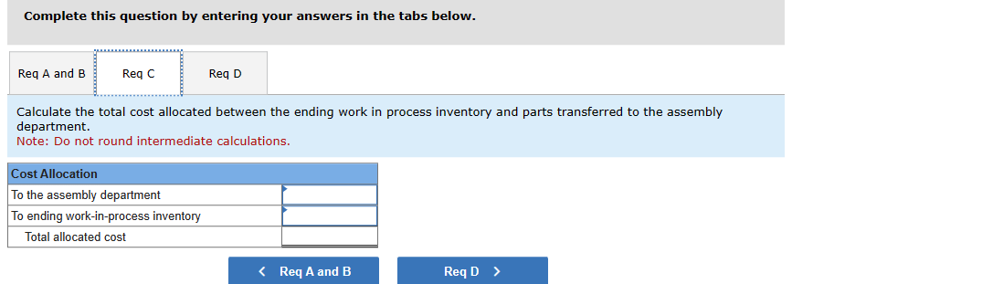 Products Company makes a plastic toy using two departments: parts and assembly.