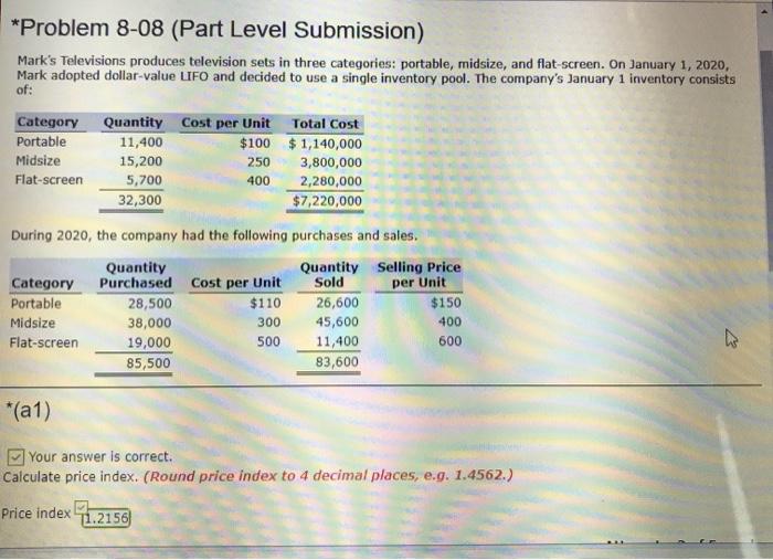 answer problem 8-08 b heres the solution for A2 *Problem 8-08 (Part