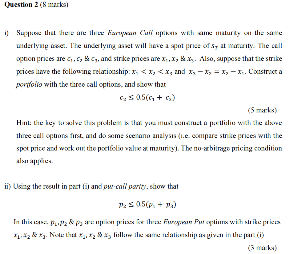Question 2 (8 marks) i) Suppose that there are three European