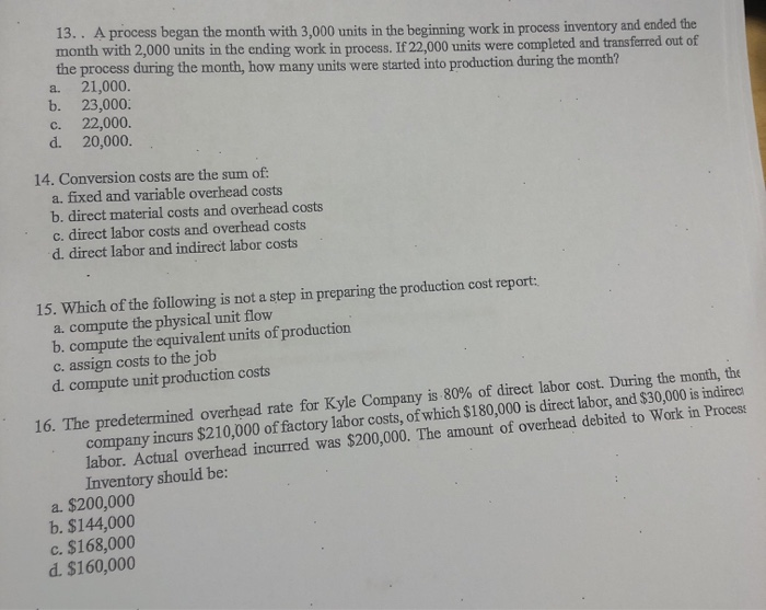  13. . A process began the month with 3,000 units in