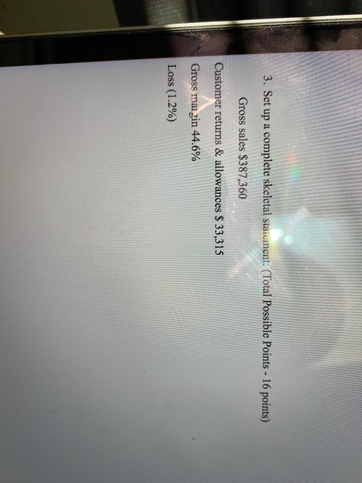  3. Set up a complete skeletal statement: (Total Possible Points -