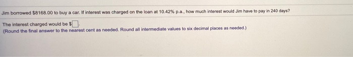 9. I got 55.96 dollars. Please provide a detailed solution on paper.