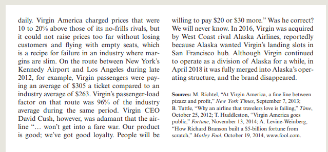 pursuing? CLOSING CASE Virgin America Prior to its 2016 acquisition by Alaska