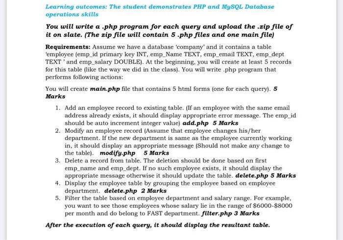  Learning outcomes: The student demonstrates PHP and MySQL Database operations skills