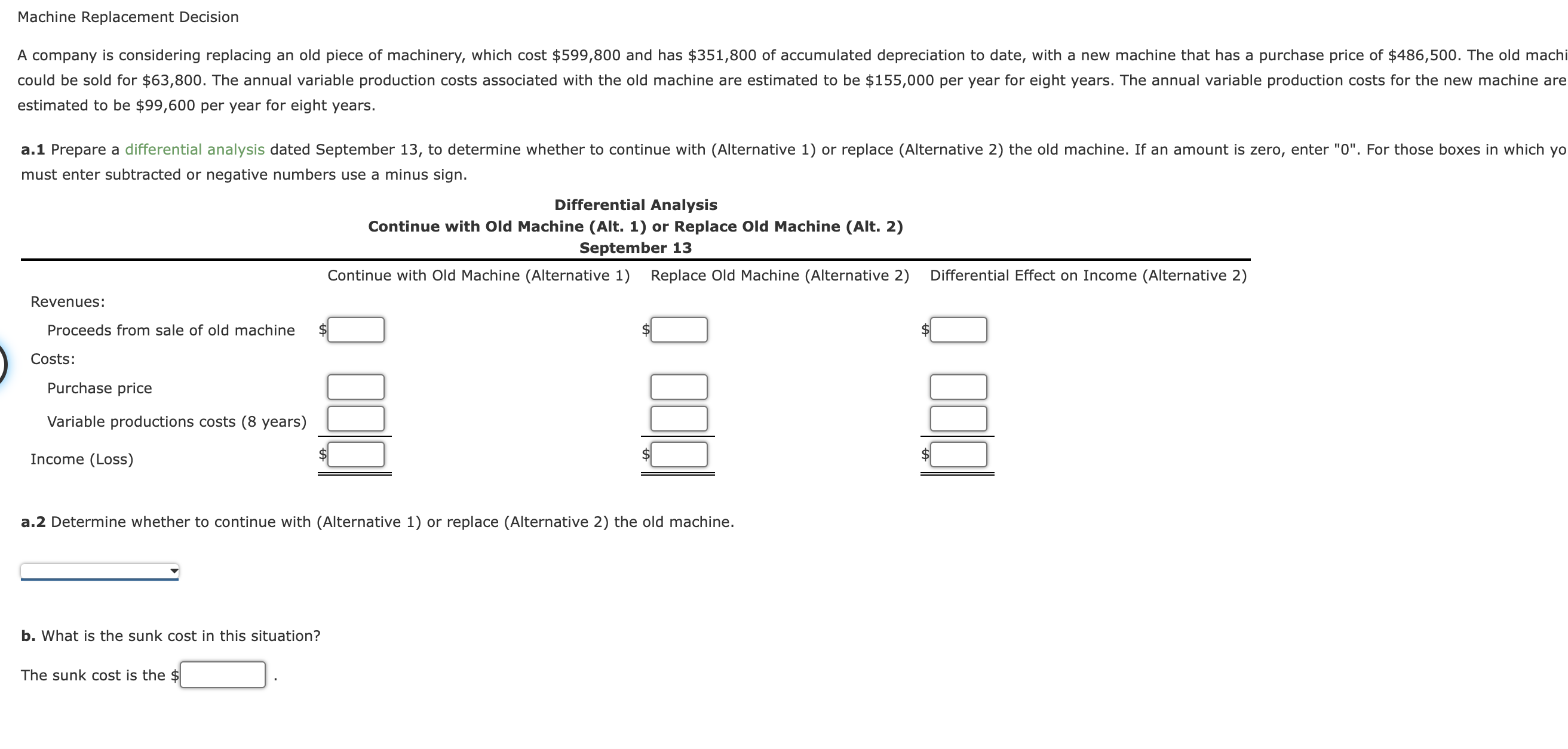  Machine Replacement Decision estimated to be $99,600 per year for eight