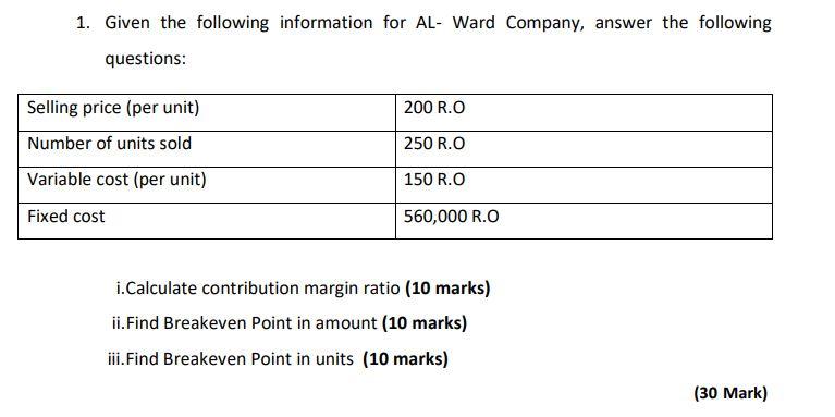 NOTE: please no handwriting: ------------------------------------ 1. Given the following information for AL-