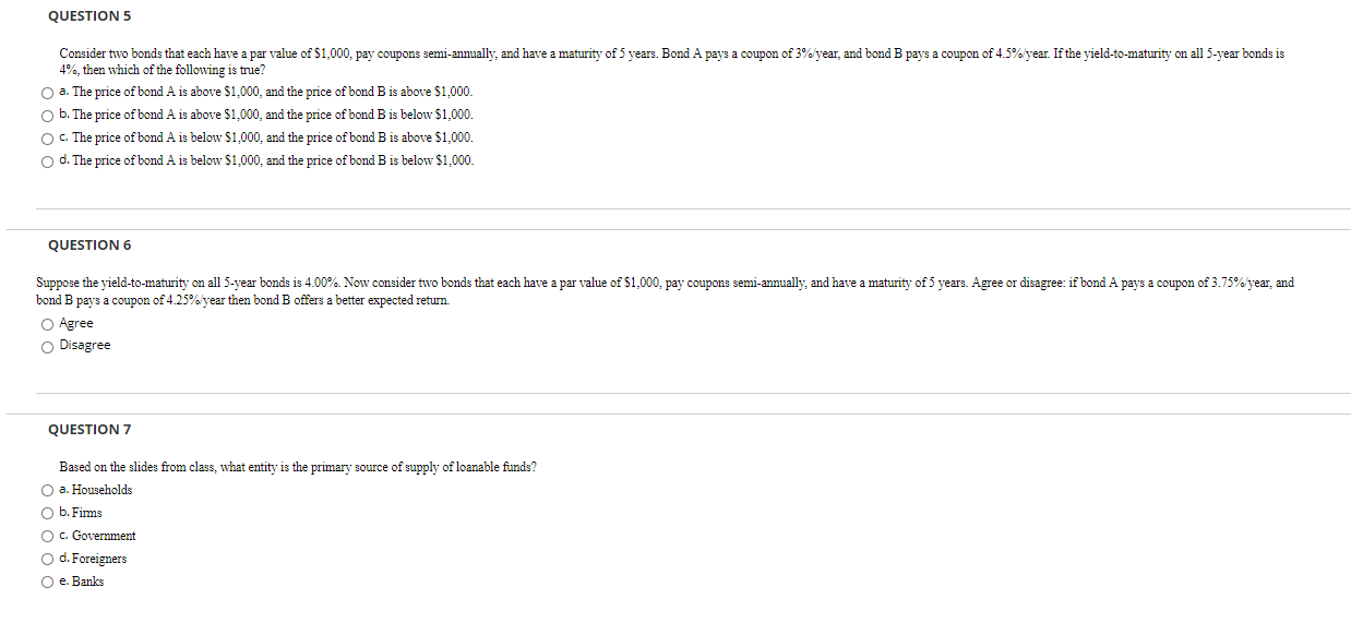 QUESTION 5 Consider two bonds that each have a par value