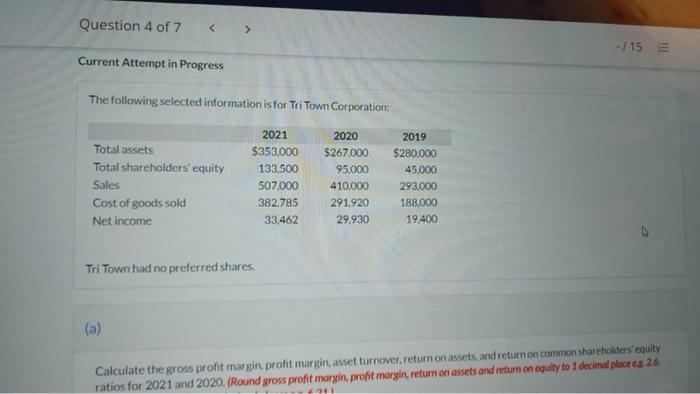  Question 4 of 7 - / 15 Current Attempt in Progress