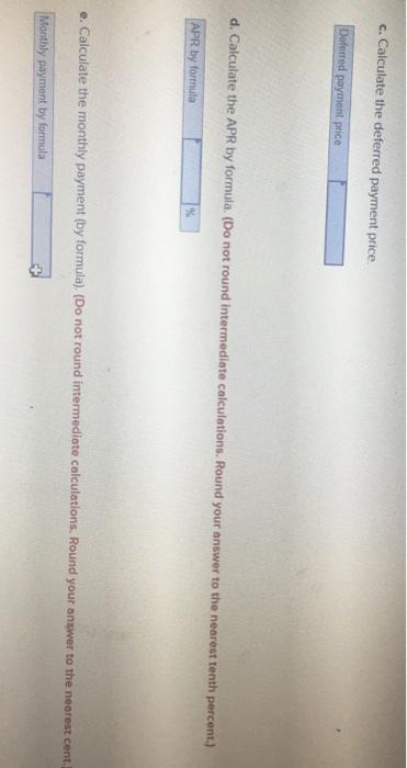 months Cash price $4,100 Down payment $50 a. Calculate the amount financed.