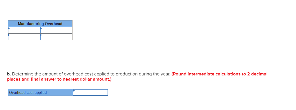 overhead cost and activity were recorded as follows: a. Prepare a journal