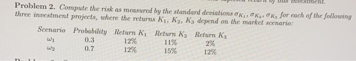  Problem 2. Compute the risk as measured by the standard deviations
