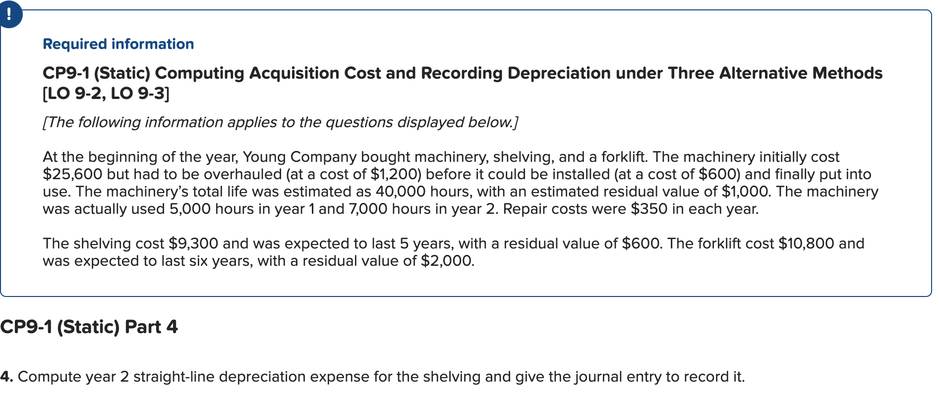  ! Required information CP9-1 (Static) Computing Acquisition Cost and Recording Depreciation