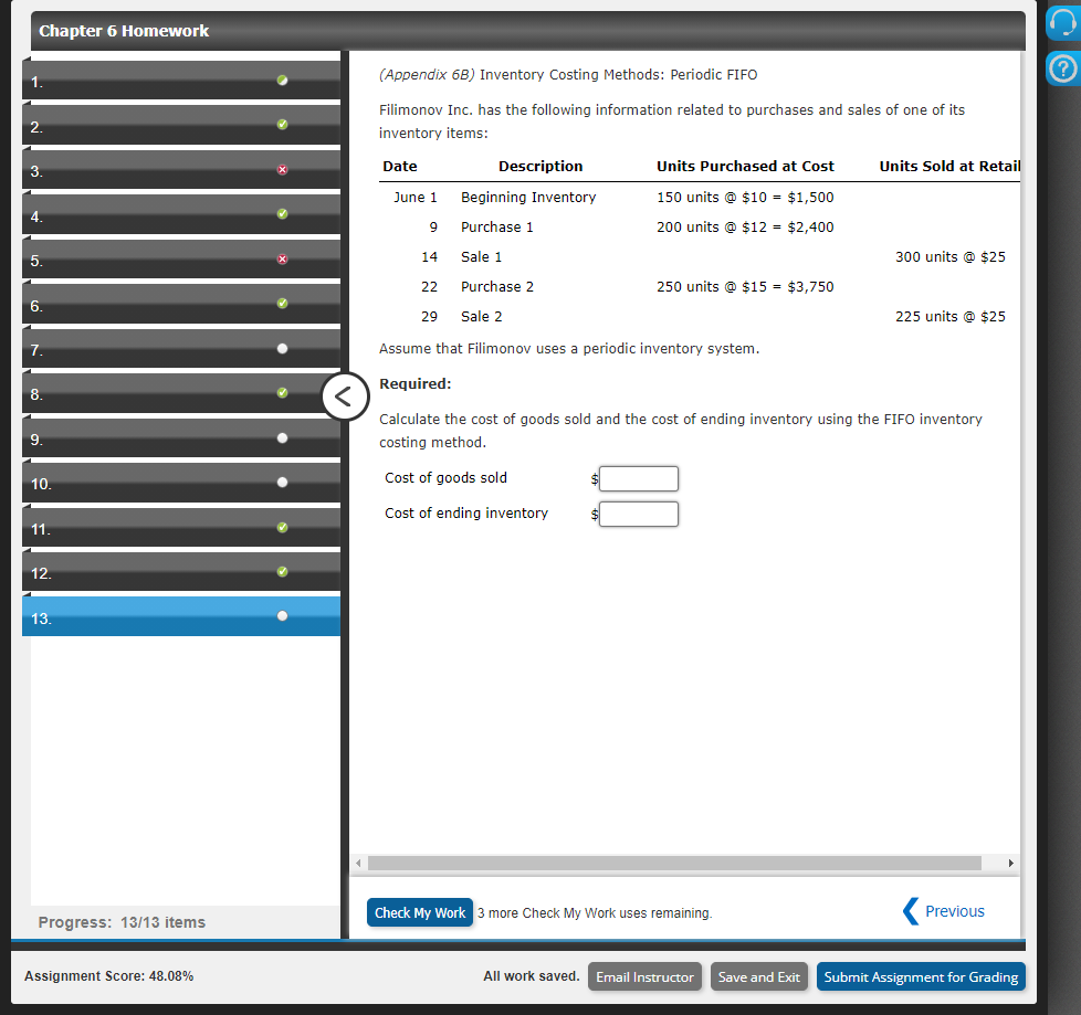  Chapter 6 Homework (Appendix 6B) Inventory Costing Methods: Periodic FIFO 1.