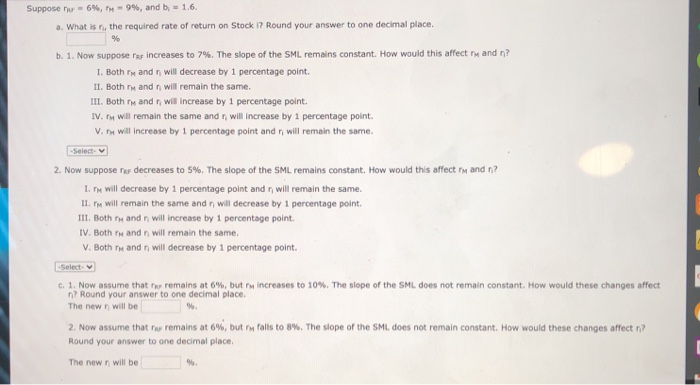  Suppose 6%, 9%, and b = 1.6. 2. What is, the