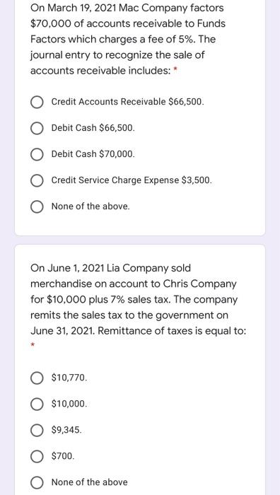 company's current assets. True False Factoring is one of the methods used