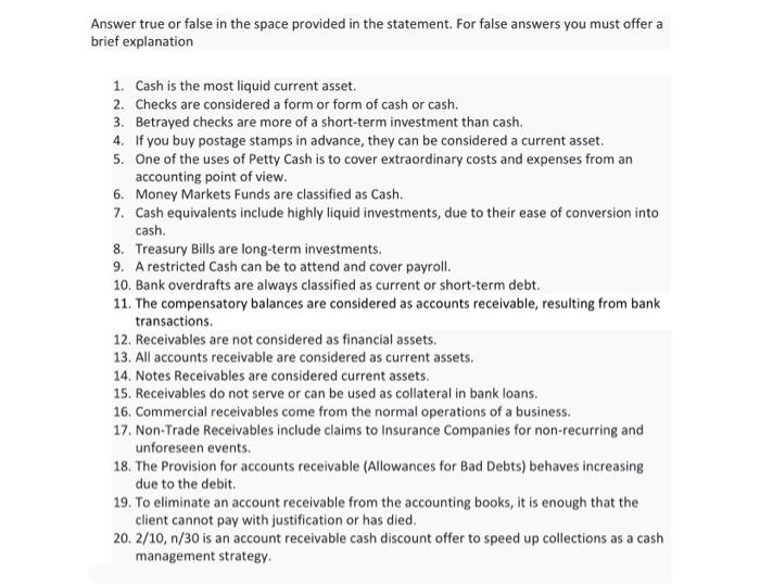  Answer true or false in the space provided in the statement.