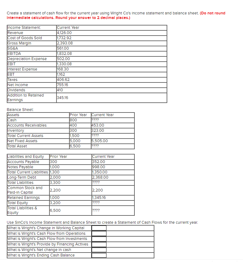  Create a statement of cash flow for the current year using