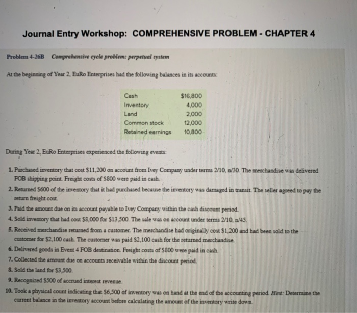  Journal Entry Workshop: COMPREHENSIVE PROBLEM - CHAPTER 4 Problem 4-26B Comprehensive