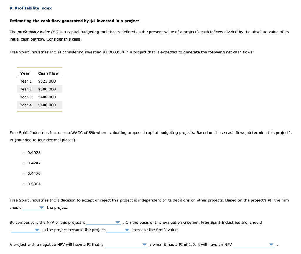9. Profitability index Estimating the cash flow generated by $1 invested