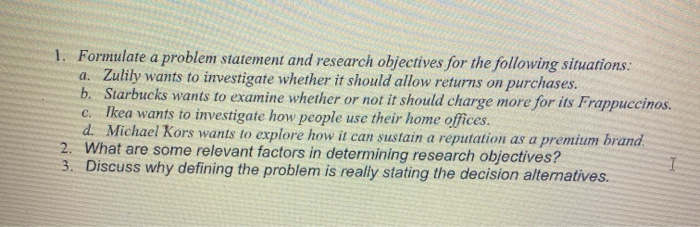situations: a. Zulily wants to investigate whether it should allow returns on