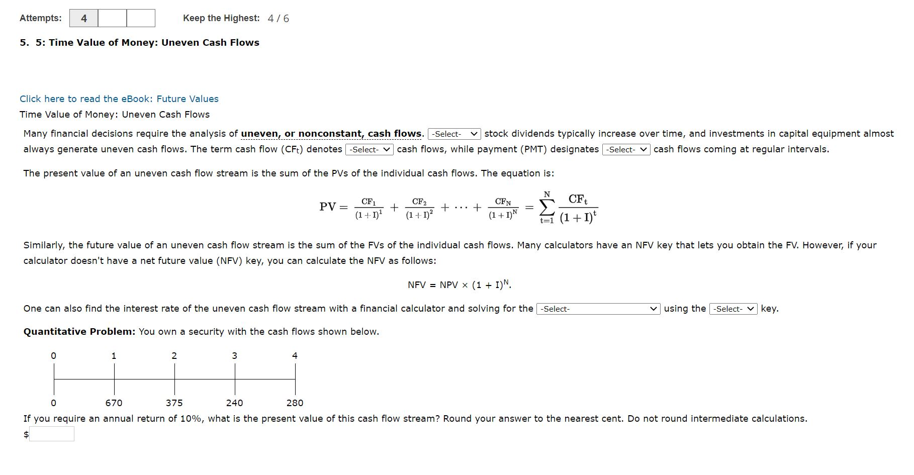  Attempts: 4 Keep the Highest: 4/6 5. 5: Time Value of