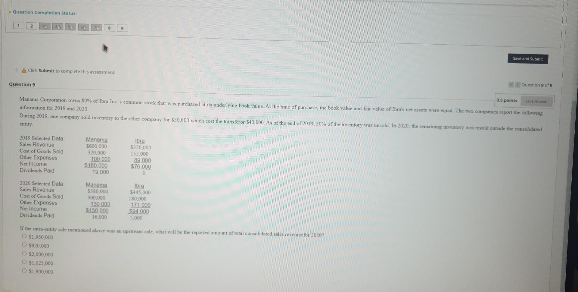  Question Completion Status: 1 2 SL 5 8 9 Save and