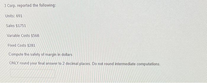 answer to whole units (0 decimal places). Do not round intermediate computations: