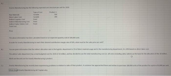  A) Gravity Manufacturing has the following expected cost structure per unit