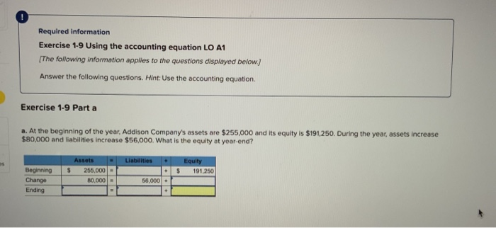  Required information Exercise 1-9 Using the accounting equation LO A1 The