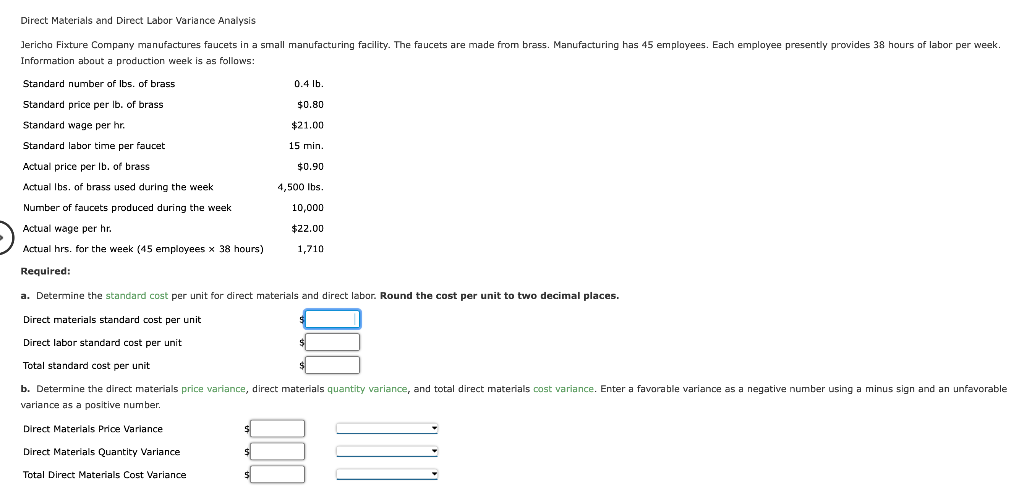 Direct Materials and Direct Labor Variance Analysis Information about a production