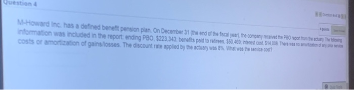  Question M-Howard Inc. has a defined benefit pension plan. On December