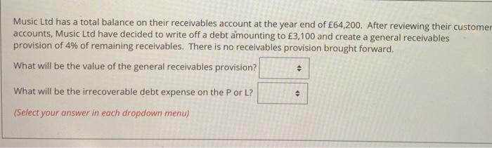  Music Ltd has a total balance on their receivables account at