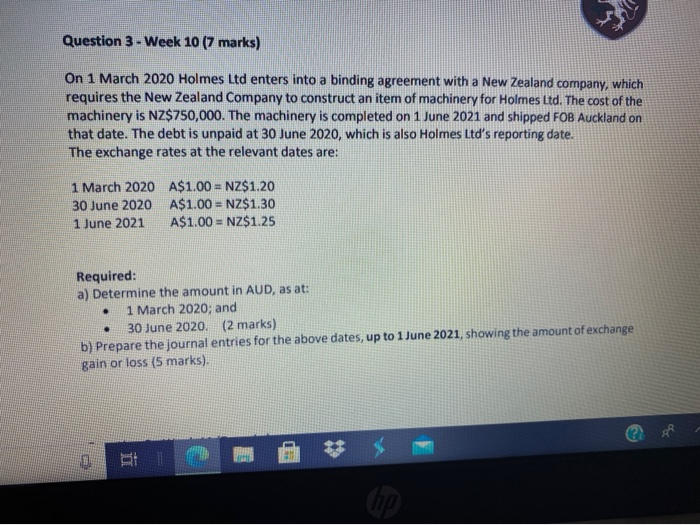  Question 3 - Week 10 (7 marks) On 1 March 2020