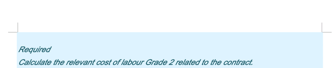 would significantly increase next year's activity levels. The contract requires the production