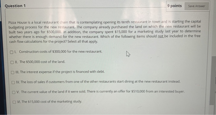  Question 1 9 points Save Answer Pizza House is a local