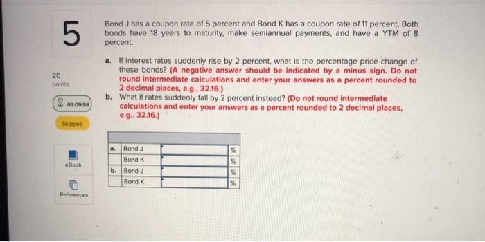 making semiannual payments. The bond pays a coupon rate of 11 percent,