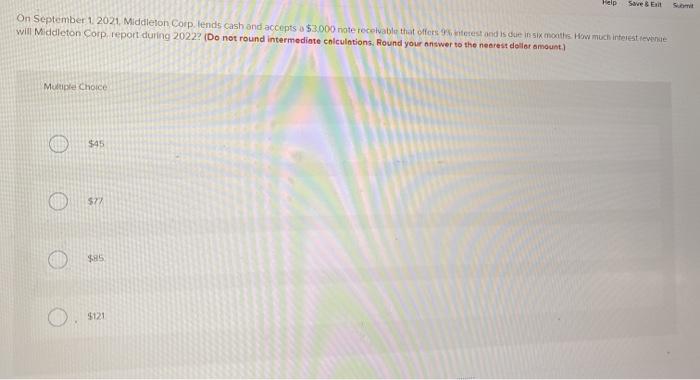  Help Save & Exit On September 1 2021. Middleton Corp. lends