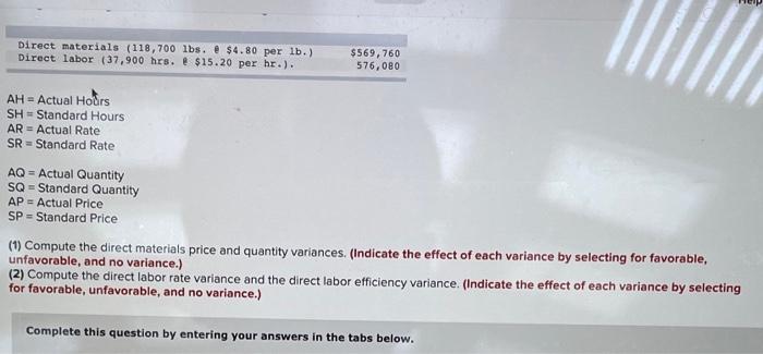 hrs. @ $15 per hr.) $70 60 Direct materials (118,700 lbs. @