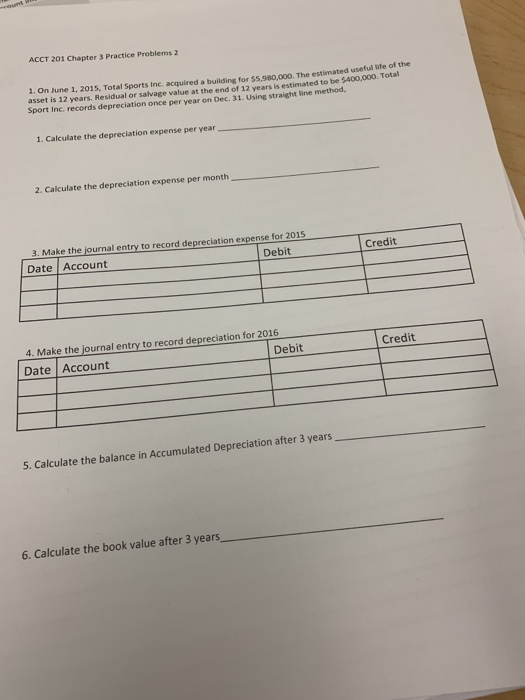  ACCT 201 Chapter 3 Practice Problems 2 1. On June 1,