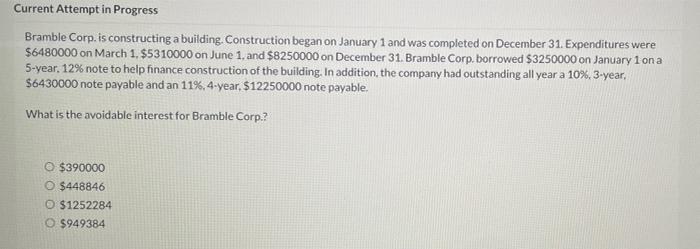  Current Attempt in Progress Bramble Corp. is constructing a building. Construction