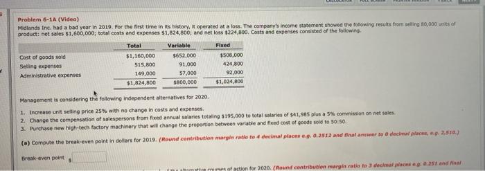  Problem 6-1A (Video) Midlands Inc. had a bad year in 2019.
