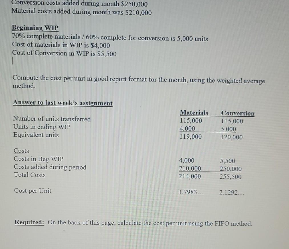 for conversion is 10,000 units Cost of materials in WIP is $8,000