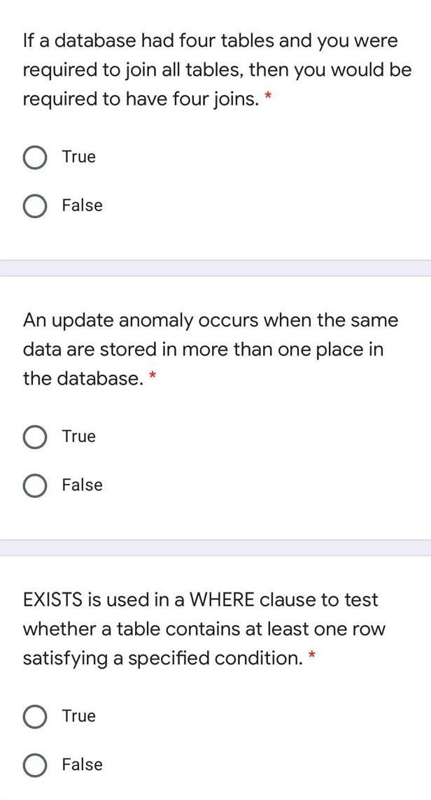 relationship indicates a one-to-one relationship. * True O False A subquery, or