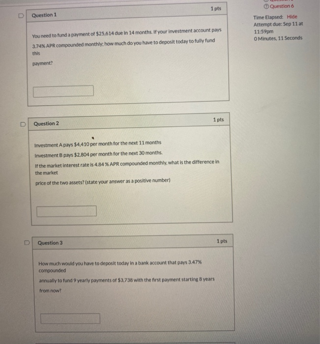  1 pts Question 1 Question 6 Time Elapsed: Hide Attempt due: