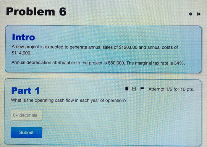  Problem 6 Intro A new project is expected to generate annual