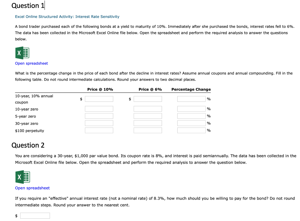  Question 1 Excel Online Structured Activity: Interest Rate Sensitivity A bond