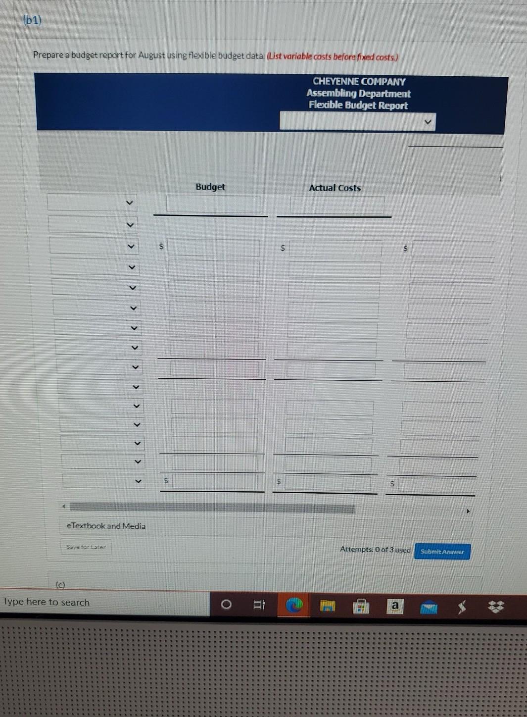 uses budgets in controlling costs. The August 2017 budget report for the