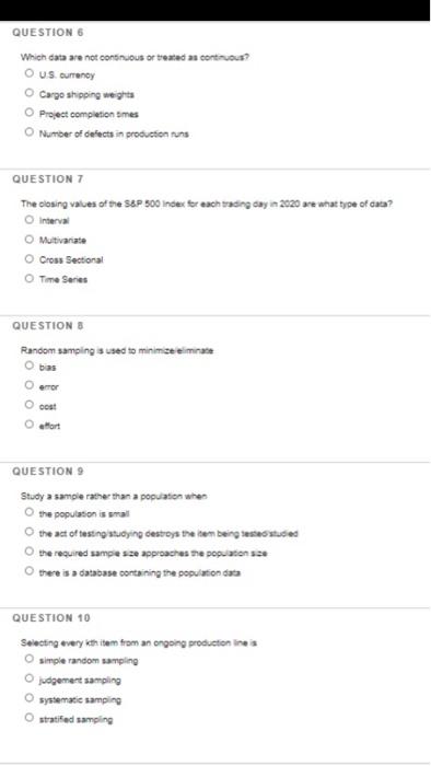 Response error can be caused by selection bas social desirability O sampling